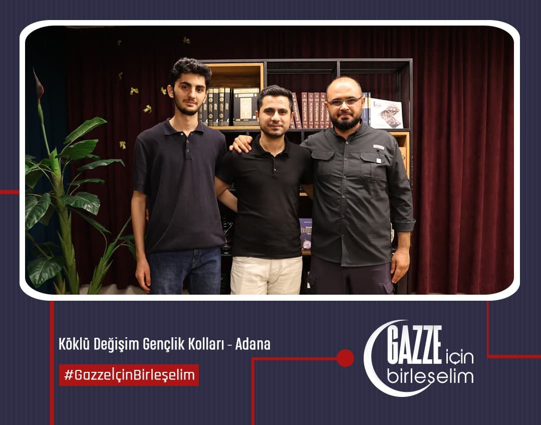 “Gazze İçin Birleşelim” çalışmalarımız kapsamında Çatkapı Adana Gençlik kolları ile bir araya geldik.
