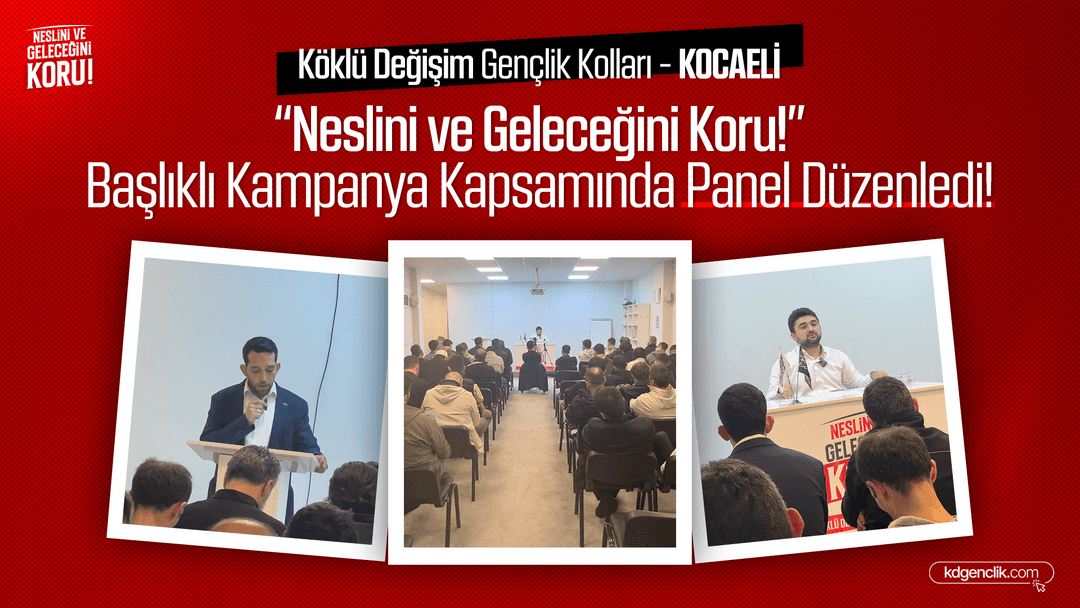"Neslini ve Geleceğini Koru" Kocaeli Paneli