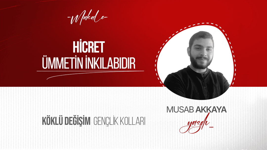 Hicret Ümmetin İnkılabıdır!