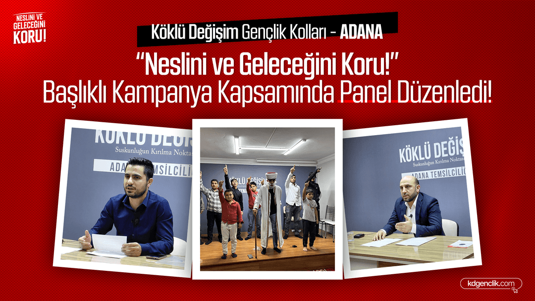 "Neslini ve Geleceğini Koru" Adana Paneli