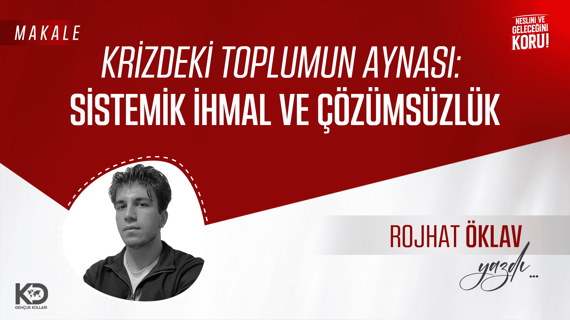 Krizdeki Toplumun Aynası: Sistemik İhmal ve Çözümsüzlük