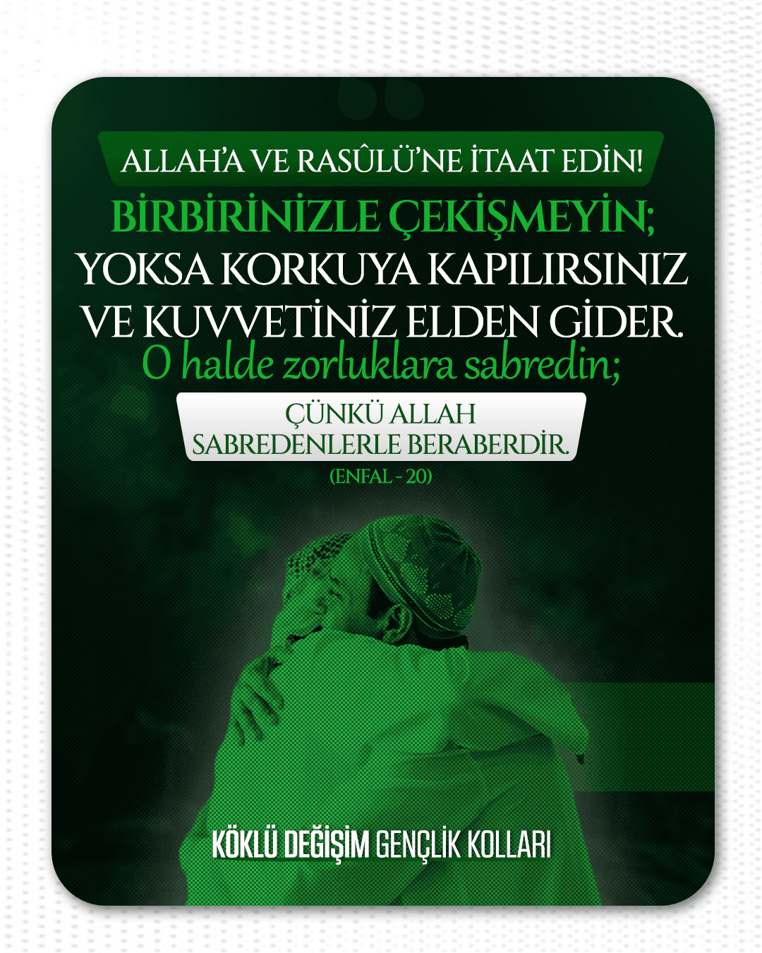 ALLAH’A VE RASÛLÜ’NE İTAAT EDİN!