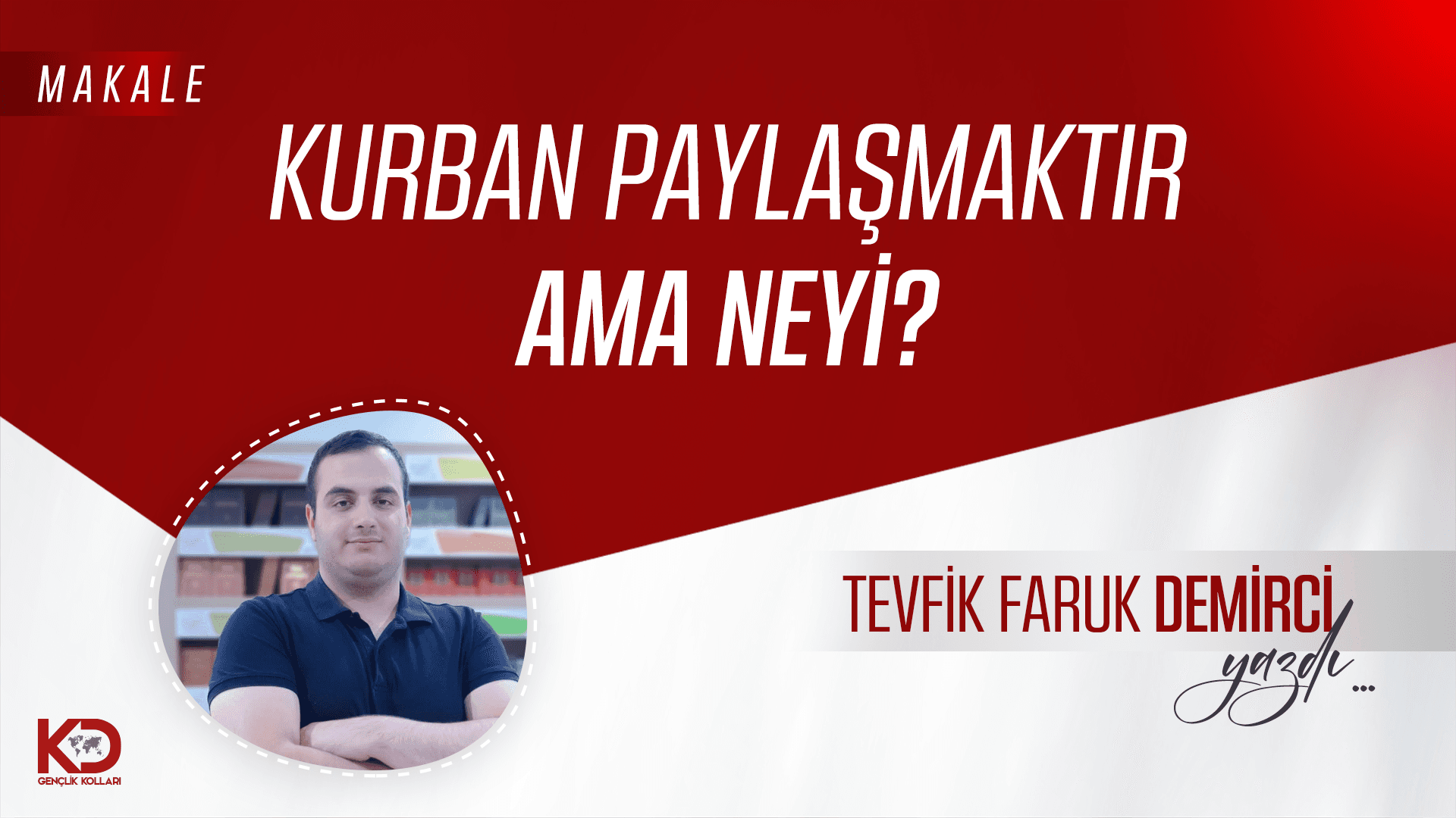 Kurban Paylaşmaktır Ama Neyi?