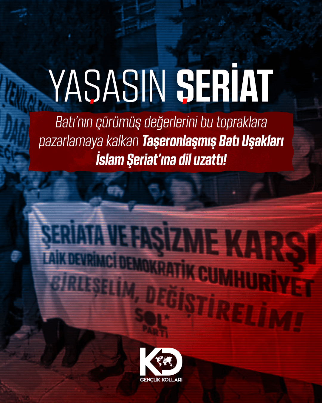 Yaşasın İslam Yaşasın Şeriat