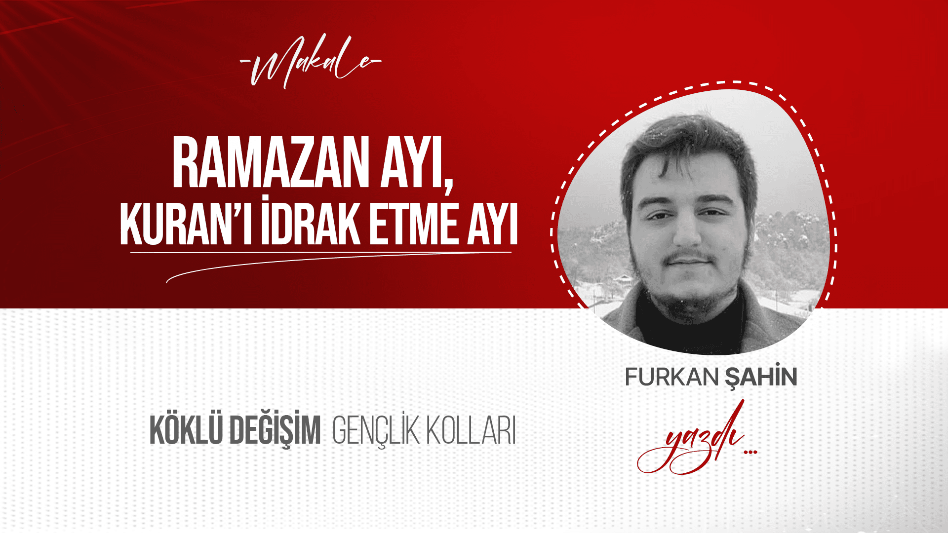 Ramazan ayı, Kuran’ı idrak etme Ayı