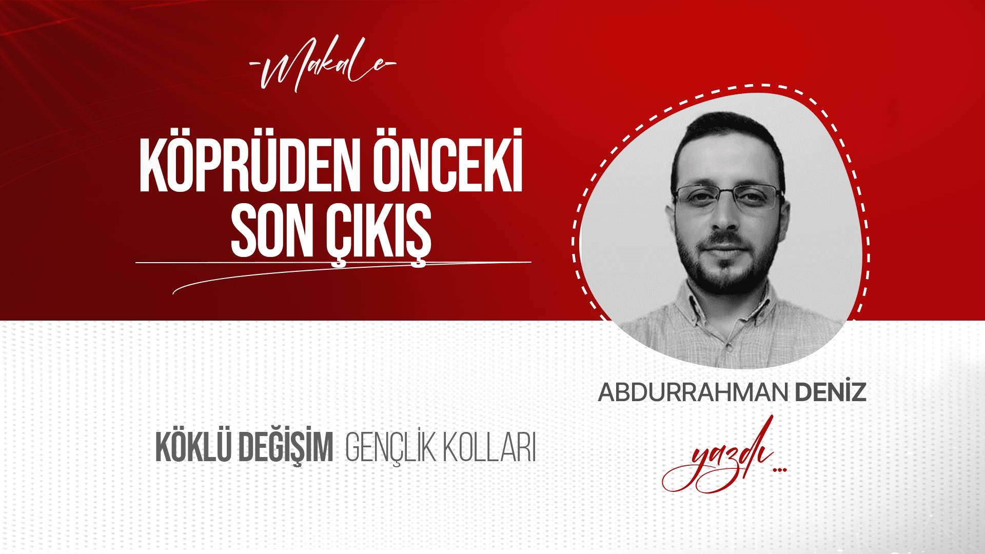 Köprüden Önceki Son Çıkış