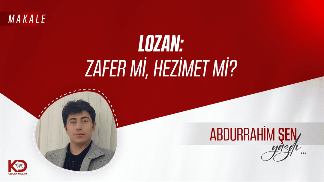 Lozan: Zafer mi, Hezimet mi?