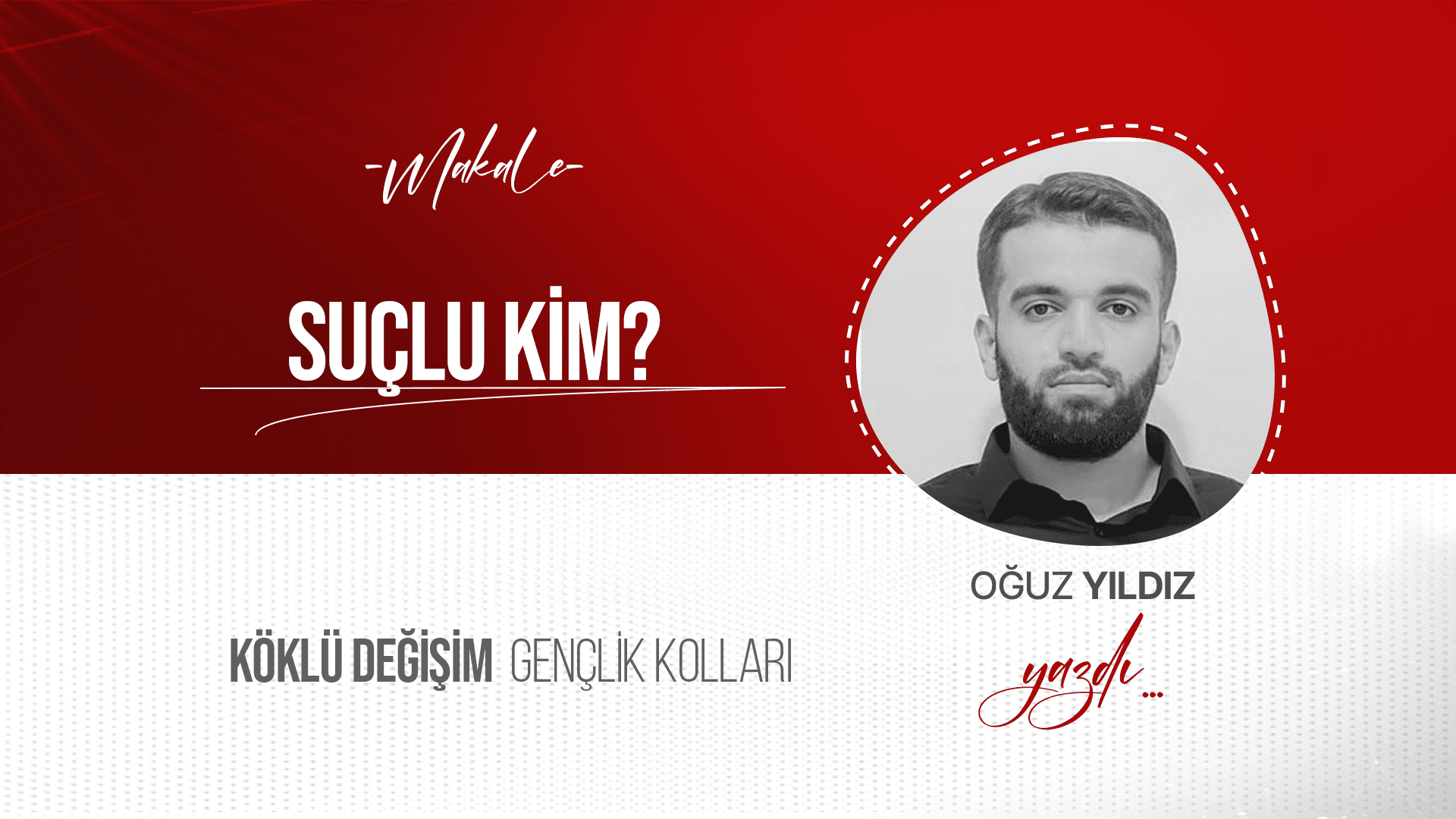 Suçlu Kim?